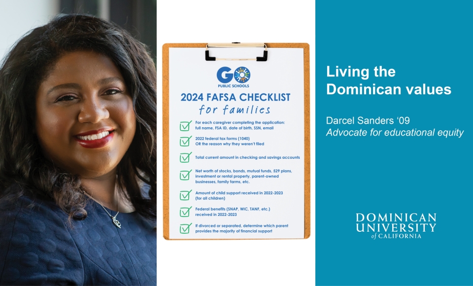 a slide shows Dominican University of California alumna, Darcel Sanders, FAFSA checklist and the title "Living the Dominican Values"